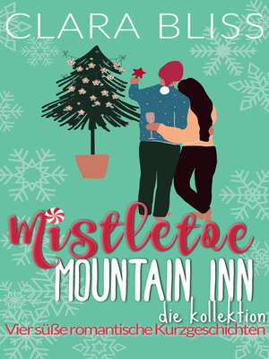 cover image of Mistletoe Mountain Inn die Kollektion